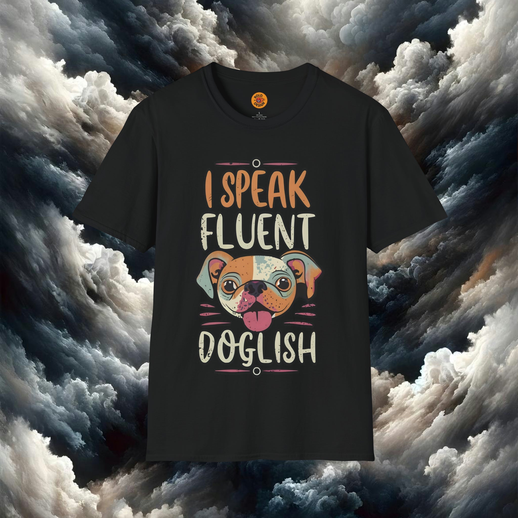 Funny Dog Lover Shirt | Speak Fluent Doglish Tee  – Bold By Design