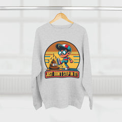 Don't Step In It Retro Sweatshirt-Bold By Design