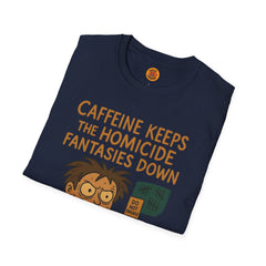 Caffeine Keeps The Homicide Fantasies Down T-Shirt navy blue