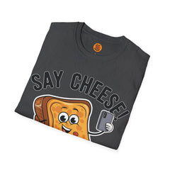 Say Cheese! Funny Unisex T-Shirt