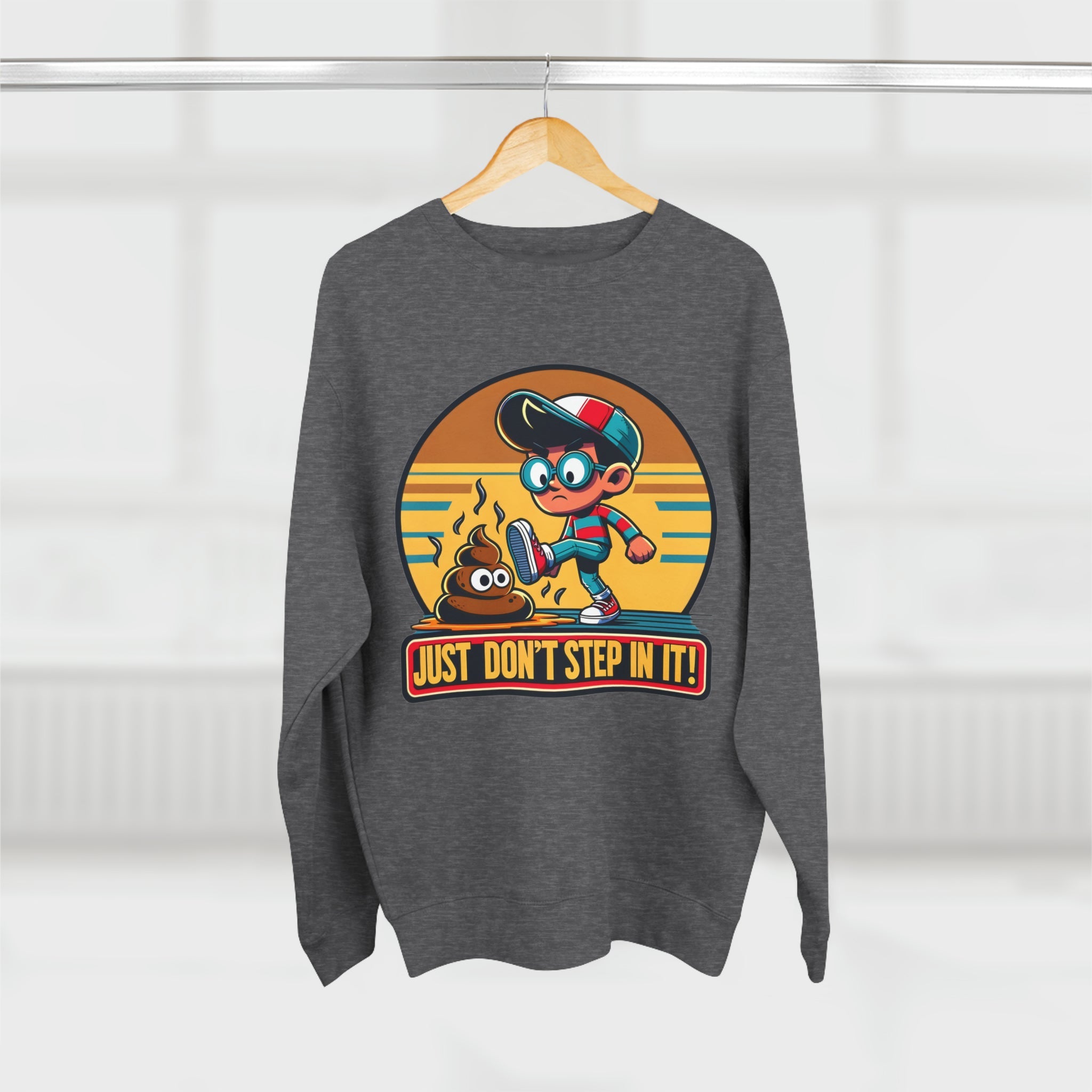 Don't Step In It Retro Sweatshirt-Bold By Design