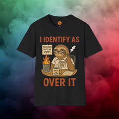 I Identify As Over It | Funny Sloth Burnout T-Shirt