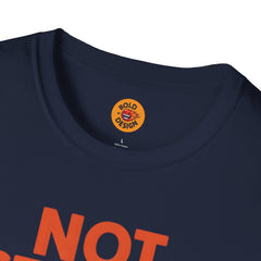 Not Listening T-Shirt