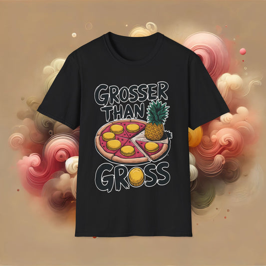 Pizza Pun Unisex T-Shirt - GROSSER THAN GROSS Design