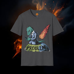 Dinosaur Problems | Funny Office Worker Graphic T-Shirt grey