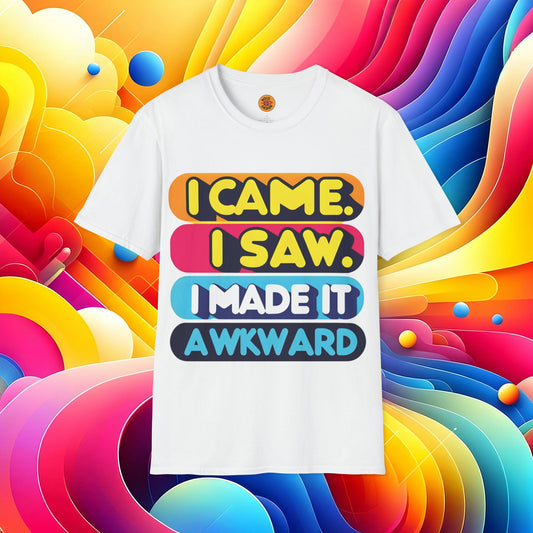 Funny Quote Tee for Everyday Wear - Bold By Design