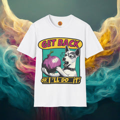 'Get Back or I'll Eat the Onion!' | Crazy Dog  white men T Shirt